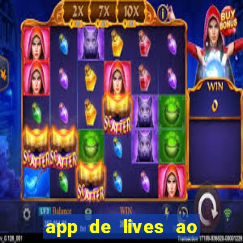 app de lives ao vivo 18